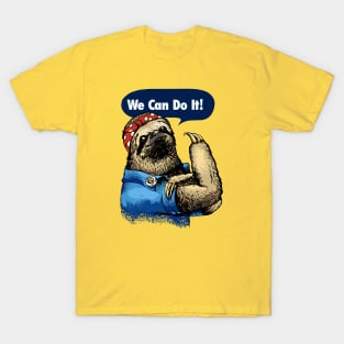 We Can Do It Sloth T-Shirt